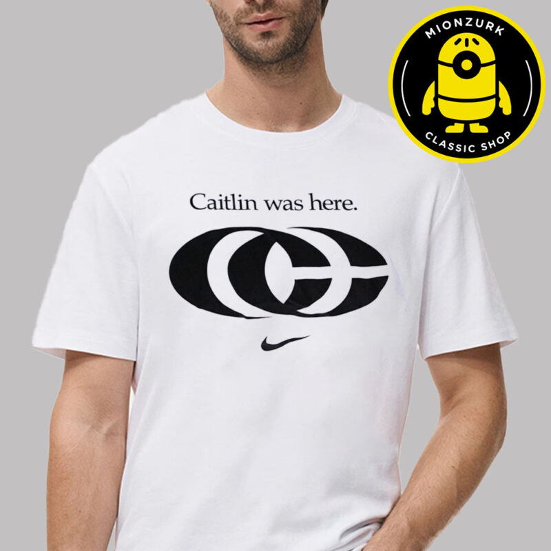 Caitlin Clark Indiana Fever Caitlin Was Here WNBA Unisex T Shirt