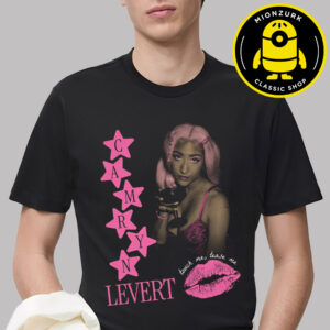 Camryn Levert Call Me When You Want To Kiss Unisex T-Shirt