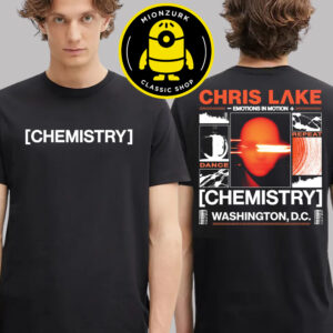 Chris Lake Chemistry 2025 Tour In Washington DC On October 30 And 31 2025 Two Sided Unisex T-Shirt