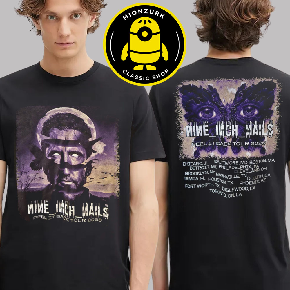 Nine Inch Nails Merch Tee Peel It Back Tour 2025 Schedule Two Sided Unisex T-Shirt