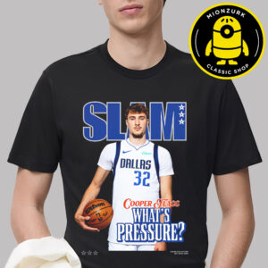 Slam 258 Cover Tee Cooper Flagg Dallas Mavericks What’s Pressure NBA Unisex T-Shirt