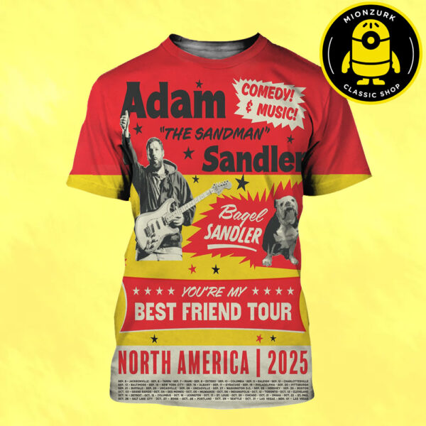 Adam Sandler The Sandman  Event Poster For You’re My Best Friend Tour North America 2025 Schedule Dates List All Over Print Shirt
