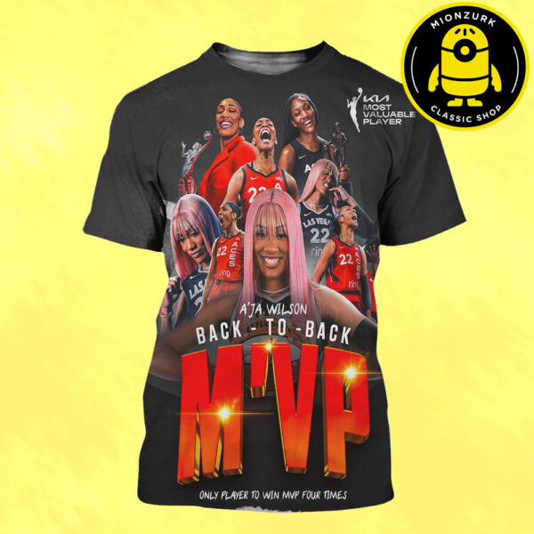 A’ja Wilson Are 2025 WNBA MVP Only Player To Win MVP Four Times All Over Print Shirt
