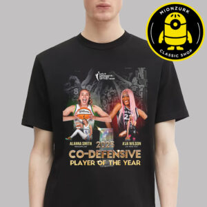 Alanna Smith Minnesota Lynx And A’ja Wilson Las Vegas Aces Are WNBA 2025 Co Defensive Player Of The Year Unisex T-Shirt
