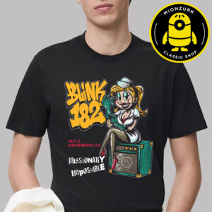 Blink 182 Event Tee Misionary Impossible In Sacramento CA On October 2 2025 Unisex T-Shirt