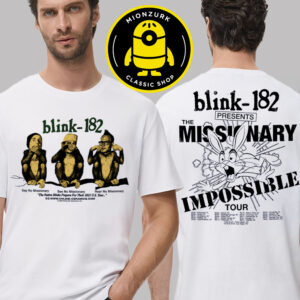 Blink 182 Missionary Impossible Tour 2025 Schedule Two Sided Unisex T-Shirt