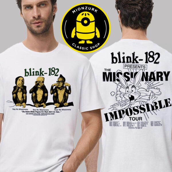 Blink 182 Missionary Impossible Tour 2025 Schedule Two Sided Unisex T-Shirt