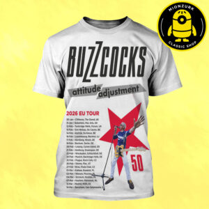 Buzzcocks Attitude Adjustment 2026 Eu Tour In January 2026 Schedule Dates List All Over Print Shirt