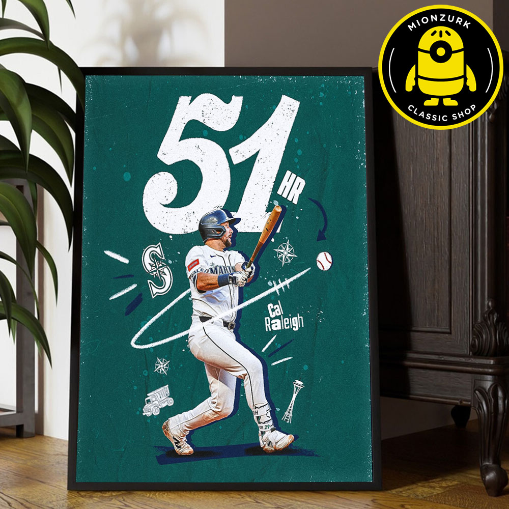 Cal Raleigh Seattle Mariners Reach 51 HR MLB 2025 Home Decor Poster Canvas