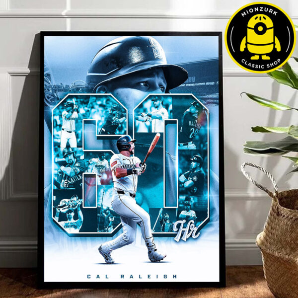 Cal Raleigh Seattle Mariners Reach 60 HR MLB 2025 Home Decor Poster Canvas