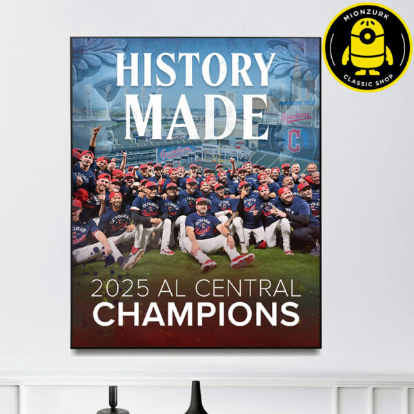 Cleveland Guardians Are History Made AL Central Champions 2025 MLB House Decor Poster Canvas