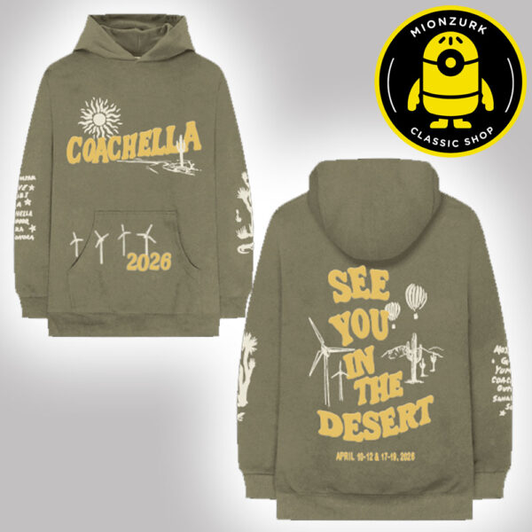 Coachella 2026 Merch See You In The Desert At The Empire Polo Club In Indio CA On April 10-12 And April 17-19 2026 Unisex Hoodie