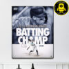 Aaron Judge New York Yankees You Be The Judge 2025 American League Batting Champions MLB Home Decor Poster Canvas
