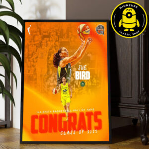 Congrats Sue Bird Seattle Storm Are Naismith Basketball Hall Of Fame Class Of 2025 WNBA Home Decor Poster Canvas