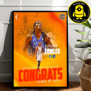 Congrats Sylvia Fowles Are Naismith Basketball Hall Of Fame Class Of 2025 WNBA Home Decor Poster Canvas