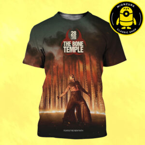 First Poster For 28 Years Later The Bone Temple Fears The New Faith Theatres Only January 16 2026 All Over Print Shirt