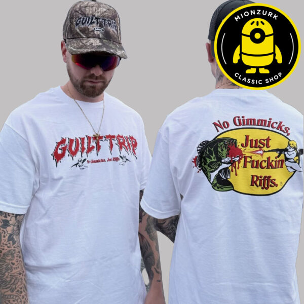Guilt Trip No Gimmicks Just Fuckin Riffs USA Tour 2025 At Louder Than Life Two Sided Unisex T-Shirt