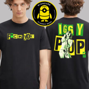 Iggy Pop FU Two Sided Unisex T-Shirt