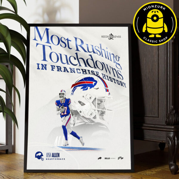 Josh Allen Buffalo Bills Most Rushing Touchdowns In Franchise History NFL 2025 Home Decor Poster Canvas