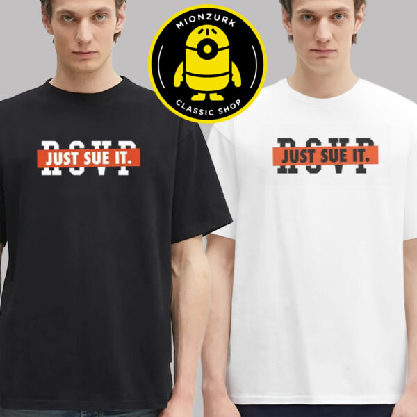 Just Sue It RSVP Unisex T-Shirt