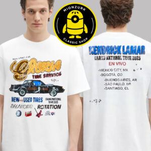 Kendrick Lamar Gloria Tire Service LATAM Grand National Tour 2025 EN Vivo Schedule Two Sided Unisex T-Shirt
