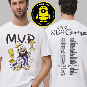 LeBron James 23 Nike MVP Bubble Boy 2020 NBA Champs Schedule October 11 2020 Los Angeles Two Sided Unisex T-Shirt