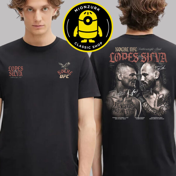Noche UFC 2025 Lopes Vs Silva Matchup In San Antonio Texas On Septrember 13 2025 Two Sided Unisex T-Shirt