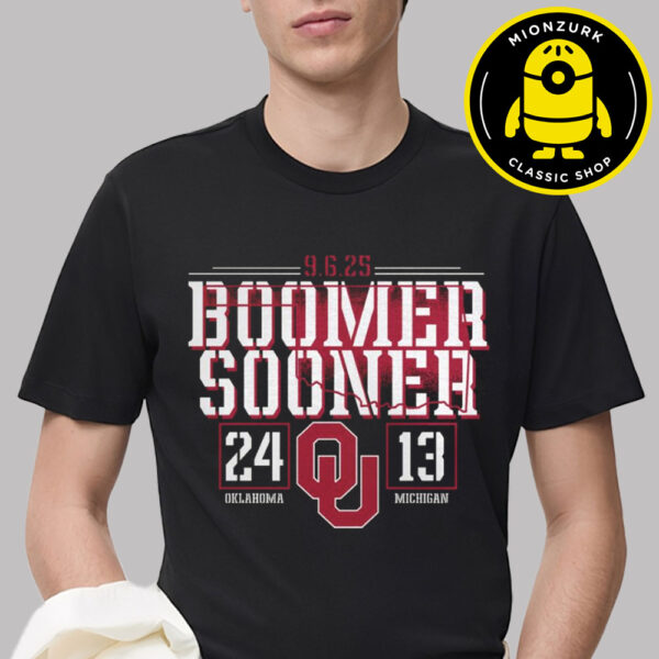 Oklahoma Sooners Football Vs Michigan Wolverines Football Score 24-13 Boomer Sooner NCAA Unisex T-Shirt