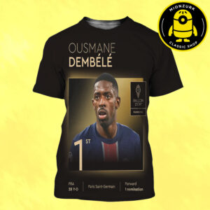 Ousmane Dembele Paris Saint Germain Is The 2025 Men’s Ballon D’or All Over Print Shirt