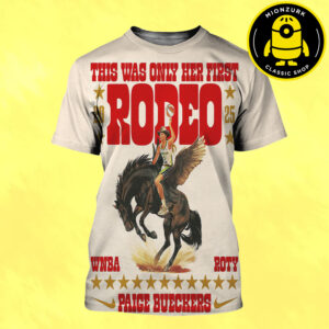 Paige Bueckers Nike This Was Only Her First Rodeo Rookie of the Year WNBA 2025 All Over Print Shirt