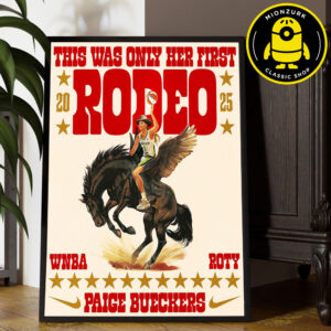 Paige Bueckers Nike This Was Only Her First Rodeo Rookie of the Year WNBA 2025 Home Decor Poster Canvas