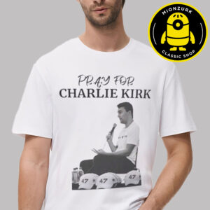 Pray For Charlie Kirk 1993 2025 Unisex T-Shirt