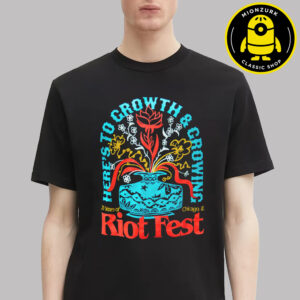 Riot Fest 2025 Here To Growth And Growing At Douglass Park Chicago On September 19 20 And 21 2025 Unisex T-Shirt