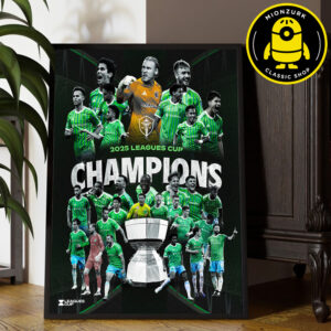Seattle Sounders FC Are 2025 Leagues Cup Champions Home Decor Poster Canvas