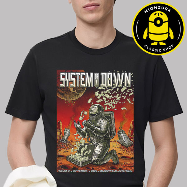 System Of A Down Event Poster At Soldier Field In Chicago IL On August 31 And September 1 2025 Unisex T-Shirt