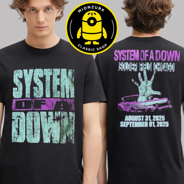 System Of A Down Merch Tee At Soldier Field In Chicago On August 31 And September 1 2025 Two Sided Unisex T-Shirt