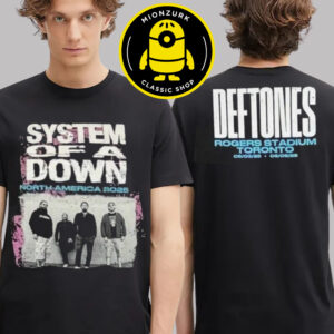 System Of A Down X Deftones Merch Tee At Rogers Stadium In Toronto On September 3 And 5 2025 Two Sided Unisex T-Shirt