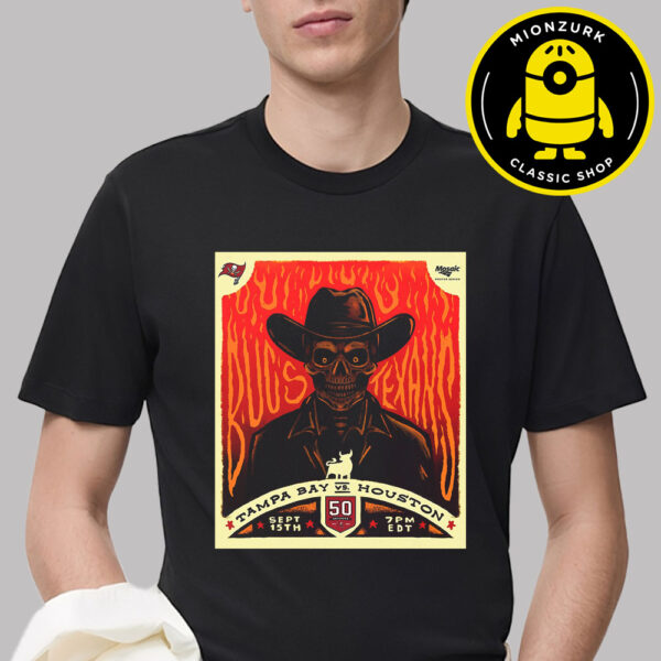 Tampa Bay Buccaneers Vs Houston Texans Gameday Poster Matchup On September 15 2025 NFL Unisex T-Shirt