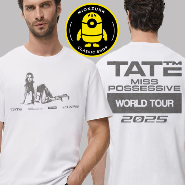 Tate Mcrae Merch Tee Miss Possessive World Tour 2025 Two Sided Unisex T-Shirt
