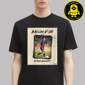 The 2025 Women’ Ballon D’or Is Aitana Bonmati Unisex T-Shirt