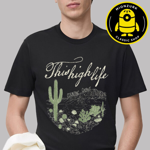 This High Life Counting Crows Unisex T-Shirt