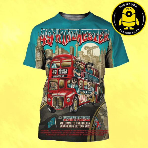 49 Winchester UK And Euro Tour 2025 Merch Poster Welcome To The Holler Signed All Over Print Shirt