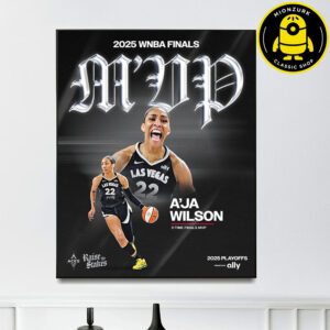 A’ja Wilson Las Vegas Aces Is The 2025 WNBA Finals MVP Home Decor Poster Canvas