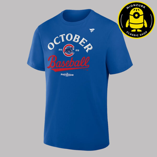 Chicago Cubs October Baseball 2025 MLB Postseason Unisex T-Shirt