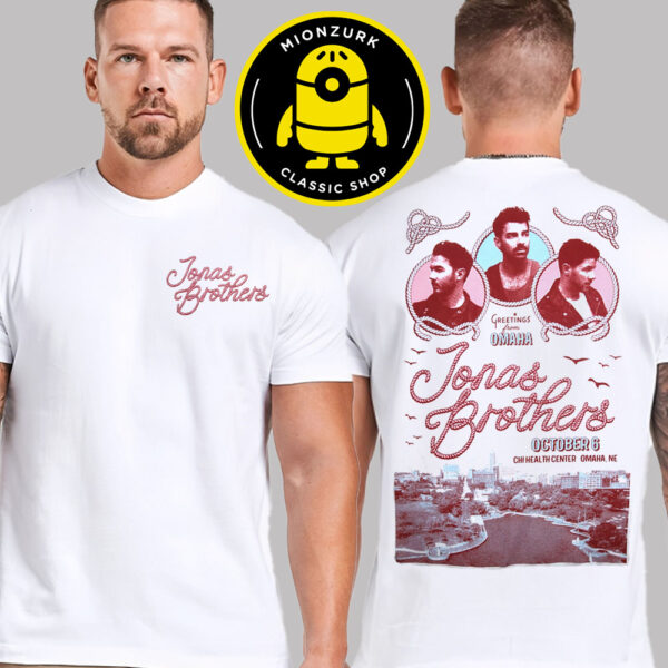 Jonas Brothers Greetings From Omaha 2025 Tee At Chi Health Center In Omaha NE On October 6 2025 Two Sided Unisex T-Shirt