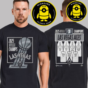 Las Vegas Aces Stadium 2025 WNBA Finals Champions Jersey Roster Two Sided Unisex T-Shirt