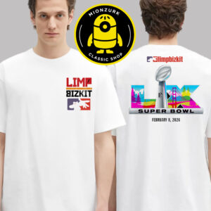 Limp Bizkit X Super Bowl LX 2026 Halftime Concert Too Crazy For Super Bowl NFL On February 8 2026 Two Sided Unisex T-Shirt