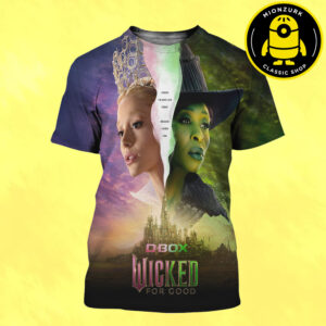 New D Box Poster For Wicked For Good I Know I’m Who I Am Today Because I Knew You In Theaters On November 21 2025 All Over Print Shirt
