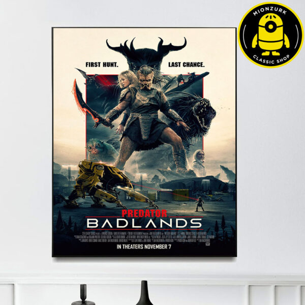 New Poster For Predator Badlands First Hunt Last Chance In Theaters On November 7th 2025 Home Decor Poster Canvas