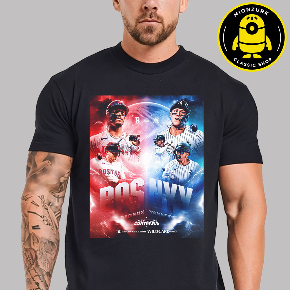 Red Sox Vs New York Yankees Poster Matchup The Rivalry Continues MLB Wild Card 2025 Unisex T-Shirt